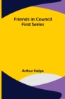 Friends in Council First Series - Book