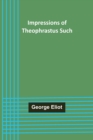 Impressions of Theophrastus Such - Book