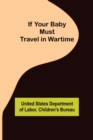 If Your Baby Must Travel in Wartime - Book