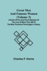 Great Men and Famous Women (Volume 3); A series of pen and pencil sketches of the lives of more than 200 of the most prominent personages in History - Book