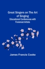 Great Singers on the Art of Singing; Educational Conferences with Foremost Artists - Book