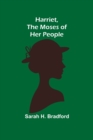 Harriet, the Moses of Her People - Book
