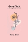 Gypsy Flight; A Mystery Story for Girls - Book