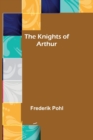 The Knights of Arthur - Book