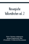 Norwegische Volksmahrchen vol. 2; gesammelt von P. Asbjoernsen und Joergen Moe - Book