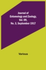 Journal of Entomology and Zoology, Vol. 09, No. 3, September 1917 - Book