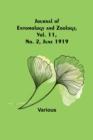 Journal of Entomology and Zoology, Vol. 11, No. 2, June 1919 - Book