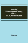 Journal of Entomology and Zoology, Vol. 11, No. 4, December 1919 - Book