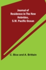 Journal of Residence in the New Hebrides, S.W. Pacific Ocean - Book