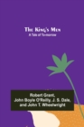 The King's Men : A Tale of To-morrow - Book