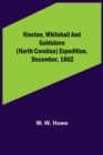 Kinston, Whitehall and Goldsboro (North Carolina) expedition, December, 1862 - Book