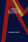 Kokoro : Hints and Echoes of Japanese Inner Life - Book