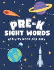 Pre-K Sight Words Activity Book : A Sight Words and Phonics Workbook for Beginning Readers Ages 3-4 (8.5x11 Workbook / Activity Book) - Book