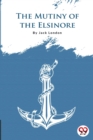 The Mutiny Of The Elsinore - Book