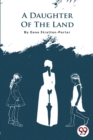A Daughter Of The Land - Book