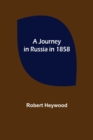 A Journey in Russia in 1858 - Book