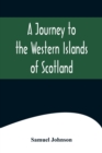 A Journey to the Western Islands of Scotland - Book