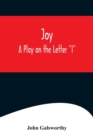 Joy : A Play on the Letter I - Book