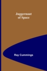 Juggernaut of Space - Book