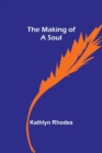The Making of a Soul - Book