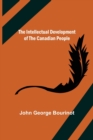 The Intellectual Development of the Canadian People - Book