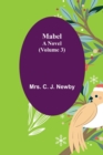 Mabel : A Novel. (Volume 3) - Book