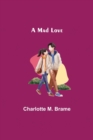 A Mad Love - Book