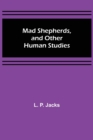 Mad Shepherds, and Other Human Studies - Book