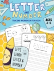 Letter and Number Tracing Workbook : Practice Pen Control with Letters - Traceable Letters for Pre-K and Kindergarten for Ages 3-5 - Book
