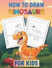 How to Draw Dinosaurs - Book