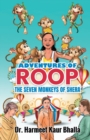 Adventures of Roop : The SEVEN MONKEYS OF SHERA - Book