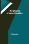 The Iphigenia in Tauris of Euripides - Book