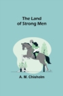 The Land of Strong Men - Book