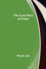 The Last Days of Pekin - Book