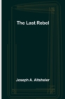 The Last Rebel - Book