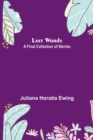 Last Words : A Final Collection of Stories - Book