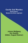 Goethe und Werther : Briefe Goethe's, meistens aus seiner Jugendzeit - Book