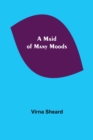 A Maid of Many Moods - Book