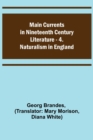 Main Currents in Nineteenth Century Literature - 4. Naturalism in England - Book