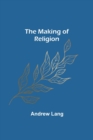 The Making of Religion - Book