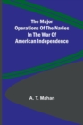 The Major Operations of the Navies in the War of American Independence - Book