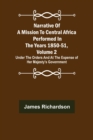 Narrative of a Mission to Central Africa Performed in the Years 1850-51, Volume 2; Under the Orders and at the Expense of Her Majesty's Government - Book