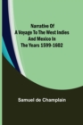 Narrative of a Voyage to the West Indies and Mexico in the Years 1599-1602 - Book