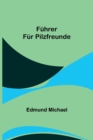 Fuhrer fur Pilzfreunde - Book