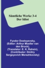 Samtliche Werke 3-4 : Der Idiot - Book