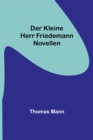 Der kleine Herr Friedemann : Novellen - Book