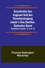Geschichte von England seit der Thronbesteigung Jakob's des Zweiten. Siebenter Band : enthaltend Kapitel 13 und 14. - Book