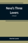 Neva's three lovers - Book