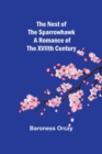 The Nest of the Sparrowhawk : A Romance of the XVIIth Century - Book