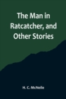 The Man in Ratcatcher, and Other Stories - Book